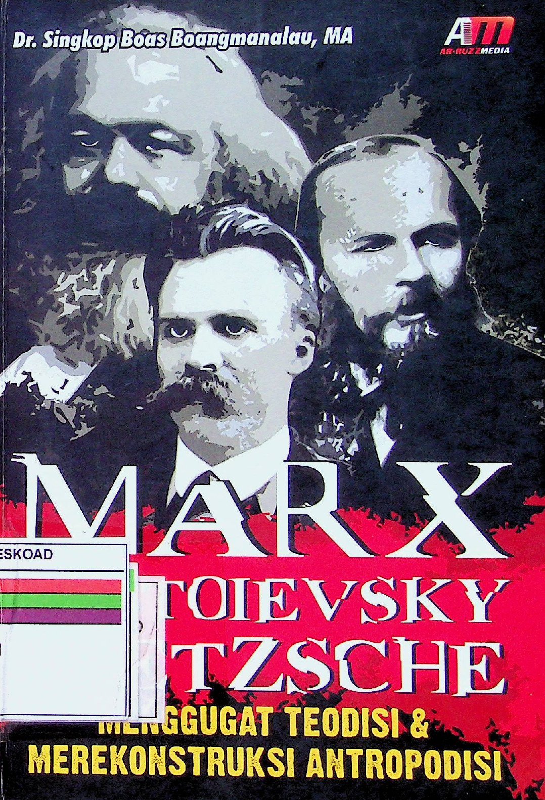 Marx Menggugat Teodisi & Merekonstruksi Antropodisi